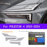 Polestar 4 -2024 jaoks TPU suitsumust valgusfooliumi modifitseerimise tarvikud, auto tulede kaitsekile Transperent