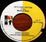 7-tolline plaat MICHAEL ROSE - It's The Fever RF71143 Record Factory Jamaica Reggae, Ska & Dub Kasutatud