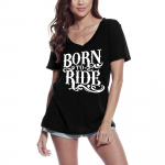 Naiste T-s&auml;rk Born To Ride &ndash; motiveeriv tunnuslause S must