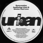 12-tolline plaat SYNCRONIZE - Gimme Your Love URBX77 Urban 1991 UK Dance & Electronica Kasutatud
