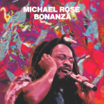 CD MICHAEL ROSE - Bonanza VPCK85090 Vap 1992 Jaapan Reggae, Ska & Dub Kasutatud