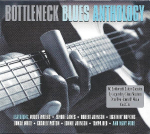 CD BOTTLENECK BLUES ANTHOLOGY - Bottleneck Blues Anthology NOT2CD418 Not Now Music 2011 Mitte-Jaapan Blues Kasutatud