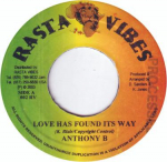 7-tolline plaat ANTHONY B - Love Has Found Its Way 002RV Rasta Vibes 2003 Jamaica Reggae, Ska & Dub Kasutatud