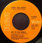 7-tolliline plaat THREE DOG NIGHT - Joy To The World D4272 RCA Victor 1971 Kanada Rock Kasutatud