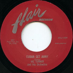 7-tolline plaat IKE TURNER, HIS ORCHESTRA - Cuban Get Away / Go To It 451059,45X1059 Flair Records U 1954 UK Blues