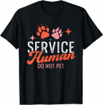 Teenindus Do Not Pet Emotsionaalne tugi Human Dog Lover Unisex T-s&auml;rk S