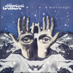 CD CHEMICAL BROTHERS - We Are The Night ASW94158,094639 Astralwerks, Fr 2007 USA Tantsu- ja elektroonika Kasutatud
