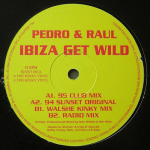 12-tolline plaat PEDRO & RAOUL - Ibiza Get Wild KINKY001 Kinky Vinyl 1995 UK Tants & Elektroonika Kasutatud