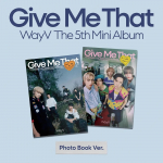 Album WayV &ndash; anna mulle see (Fotoraamat Ver.) [5. minialbum] Set