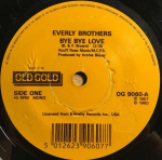 7-tolliline plaat EVERLY BROTHERS - Bye Bye Love / I Wonder If I Care A OG9060 Old Gold UK Rock Kasutatud