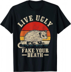 Opossum Live Ugly Fake Your Death Vintage naljakas Opossumi unisex T-s&auml;rk S