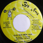 7-tolline vin&uuml;&uuml;lplaat NATURAL BLACK - Gun Nuh Mek Yah NONE Big Neck Produc 2002 Jamaica Reggae, Ska & Dub Kasutatud