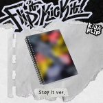 KICK FLIP &ndash; [FLIP IT, KICK IT!] 1. minialbum Stop it