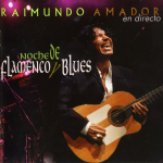CD RAIMUNDO AMADOR - Flamenco ja Bluusi &Ouml;&ouml; (En Direc UMD76162 Universaalne Hispaania Rock Kasutatud