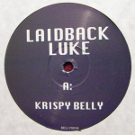 12-tolline vin&uuml;&uuml;lplaat LAIDBACK LUKE / CROOKERS, SALT 'N' - Krispy Belly / Love To Push It BELLY001 Ei ole plaadifirma 2008 Tants & Elektroonika Kasutatud