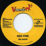 7-tolline plaat IBA MAHR / ROMAIN VIRGO - Red Fire / Lethal Weapon VLEU001 Vikings/Buyregg 2014 Saksamaa Reggae, Ska & Dub