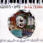 Yo La Tengo - Genius + Love = Yo La Tengo (Black) Vinyl 2LP