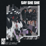 Say She She - Cut & Rewind (Ltd Liliac Coloured Vinyl) Vinyl LP