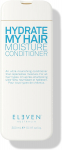 Eleven Australia Hydrate My Hair Moisture Conditioner 300ml