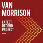 BMG Rights VAN MORRISON "Viimane salvestusprojekt, 1. kite"
