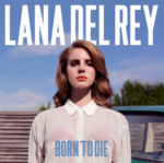 Polydor LANA DEL REY "Born To Die"