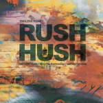 Jersika Records ENDLESS ROAR AND quot;Rush Hush AND quot; (180 gr, Laminated sleeve, Silk screen print