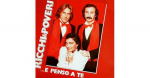 Sony RICCHI E POVERI AND quot;...E Penso A Te AND quot;