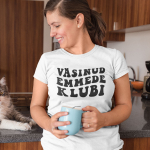 Naiste T-s&auml;rk "V&auml;sinud emmede klubi"