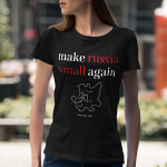 Naiste T-s&auml;rk "Make Russia small again"