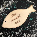 XL-l&otilde;ikelaud "Kala" soovitud tekstiga