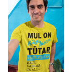 T-s&auml;rk "Mul on k&otilde;ige ilusam t&uuml;tar"