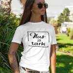 Naiste T-s&auml;rk &bdquo;Ilus ja tark&ldquo;