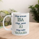 Kruus "K&otilde;ige armsam isa - k&otilde;ige kallim vanaisa"