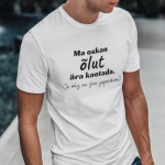 T-s&auml;rk "Ma oskan &otilde;lut &auml;ra kaotada"