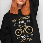 Džemper "Milleks k&otilde;ndida, kui v&otilde;ib s&otilde;ita" (ilma kapuutsita)