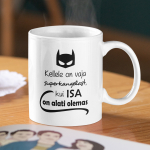 Tass "Kellele on vaja superkangelast, kui ISA on alati olemas"
