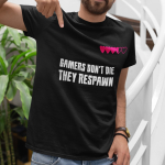 T-s&auml;rk "Gamers don't die"
