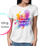 Sinu disainitud naiste T-s&auml;rk