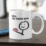 Tass "Sul kukkus maha"