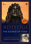 Adiyogi : The Source of Yoga