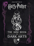 Harry Potter: The Mini Book of Dark Arts Mini knyga Insight Editions