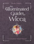 An Illuminated Guide to Wicca Knyga