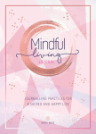 Mindful Living p&auml;evik - m&auml;rkmik (inglise keeles)