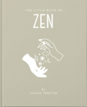 The Little Book of Zen: Sayings, Parables, Meditations & Haiku