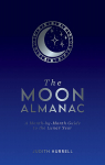 The Moon Almanac: A Month-by-Month Guide to the Lunar Year