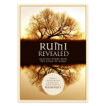 Rumi Revealed: Selected Poems from the Divan of Shams knyga
