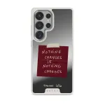 Nothing Changes - Samsung Galaxy S25 Ultra Case, Elite Mirror Light (Magnetic) / Silver