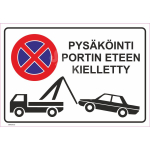 M&auml;rk V&auml;rava ette parkimine keelatud M&auml;rgi alus Alumiinium (neobond 2 mm) M&auml;rgi t&uuml;&uuml;p UV tr&uuml;kkimine M&auml;rgi suurus 220 x 320 mm Viipeteksti keel Soome