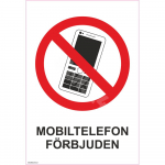 M&auml;rk Mobiiltelefoni kasutamine keelatud M&auml;rgi alus Alumiinium (neobond 2 mm) M&auml;rgi t&uuml;&uuml;p &uuml;hine m&auml;rk M&auml;rgi suurus 150x220 mm (koos tekstiga) Viipeteksti keel Rootsi