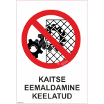 M&auml;rk Kaitse eemaldamine keelatud M&auml;rgi alus Kleebis M&auml;rgi t&uuml;&uuml;p &uuml;hine m&auml;rk M&auml;rgi suurus 70x100 mm (koos tekstiga) Viipeteksti keel Eesti